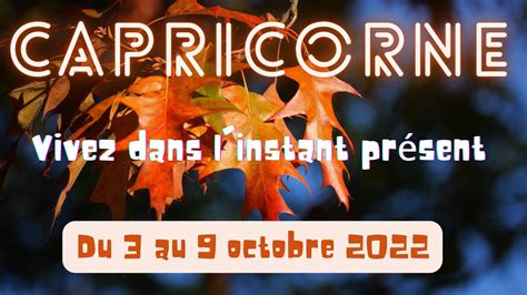 Capricorne Tirage Semaine Du Au Octobre Vivre Dans L