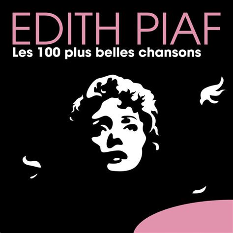 Les 100 Plus Belles Chansons Edith Piaf Qobuz