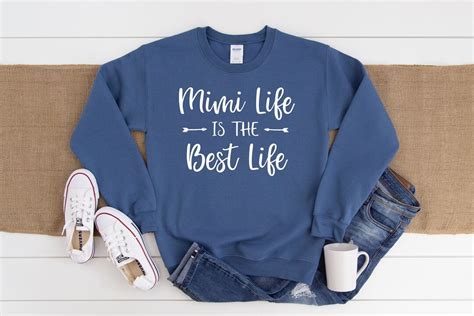 Mimi Shirt Mimi Life Is The Best Life Sweatshirt Mimi T Shirt Mimi