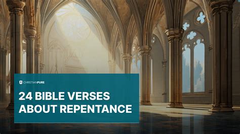 24 Best Bible Verses About Repentance Christian Pure