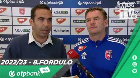 Edzői értékelések a MOL Fehérvár FC Mezőkövesd Zsóry FC mérkőzésen