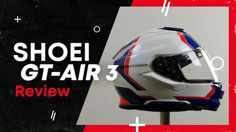 Shoei GT Air 3 Review YouTube