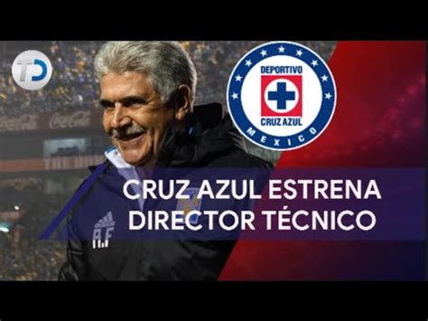 Ricardo Tuca Ferretti Ser El Nuevo Entrenador Del Cruz Azul Youtube