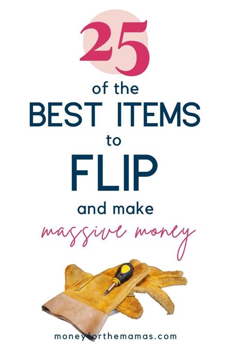 25 Of The Best Items To Flip And Make Massive Money