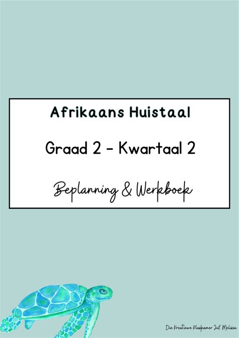 Afrikaans Huistaal Graad 2 Kwartaal 2 Beplanning And Werkboek