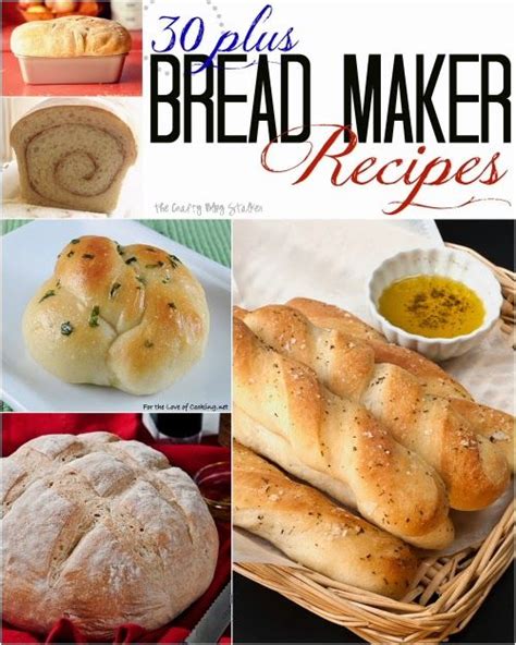 30 Recipes For Your Bread Maker Diy Food Recipes Homemade Recipes