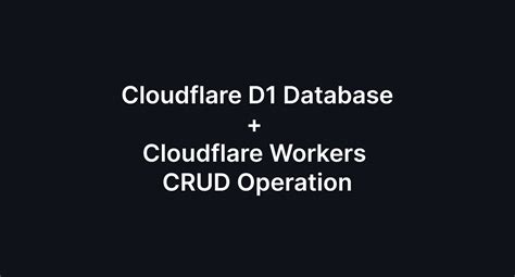 Cloudflare D1 Database And Workers REST API CRUD Operation With Hono