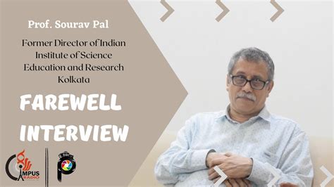 An Interview With Prof Sourav Pal The Director Of IISER KOLKATA YouTube