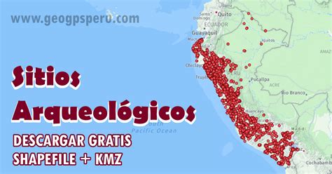 GEO GPS PERÚ Sitios Arqueológicos Actualizado Descargar Gratis