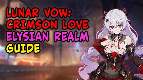 Honkai Impact 3 Lunar Vow Crimson Love Elysian Realm Guide Beta V7