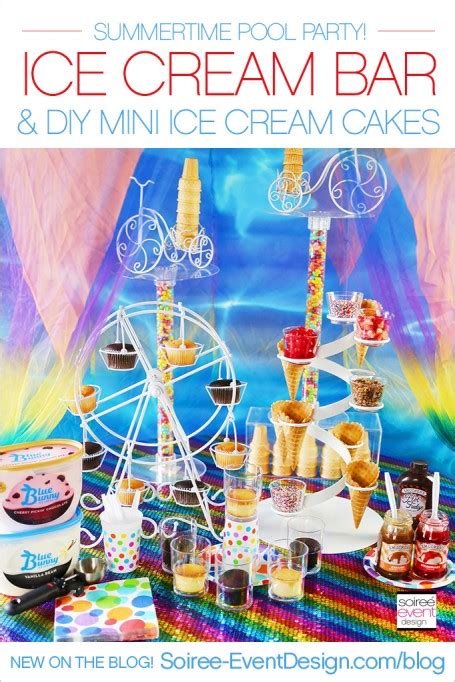 Summertime Ice Cream Pool Party + Mini Ice Cream Cakes Recipe! - Soiree ...