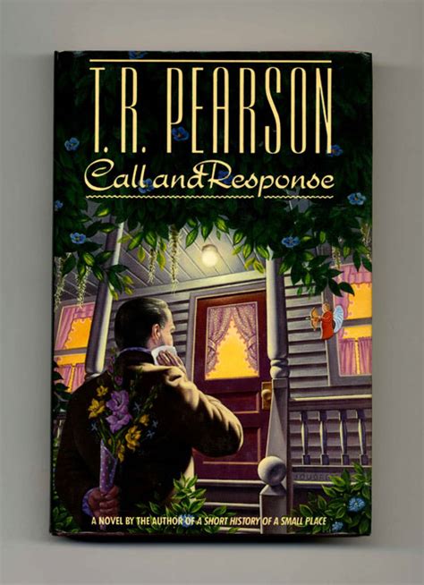 Call And Response 1st Edition 1st Printing T R Pearson Books