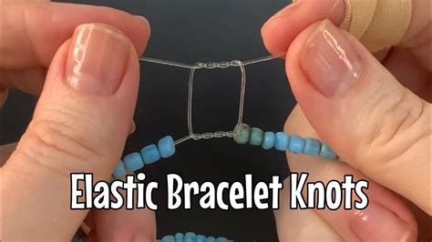 How To Tie Elastic Bracelets Most Secure Knot Youtube