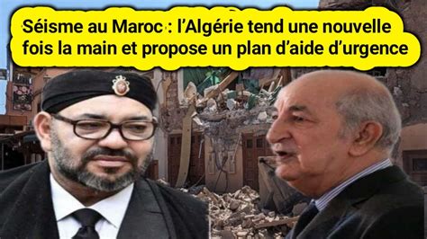 S Isme Au Maroc Lalg Rie Tend Une Nouvelle Fois La Main Et Propose