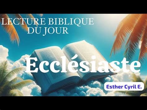 Ecclésiaste ou livre de la Sagesse chapitres 9 et 10 YouTube