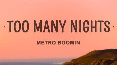 Metro Boomin Too Many Nights Lyrics Ft Don Toliver Future Youtube