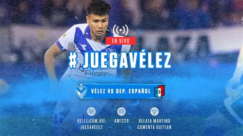 Juegavélez Vélez Sarsfield Vs Deportivo Español Copa Argentina