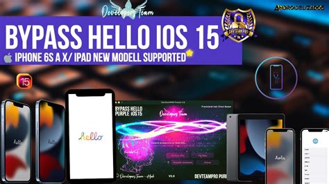 BYPASS HELLO IOS 15 FIX MODO PURPURA FULL UNTETHERED IPHONE 6S A