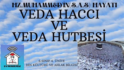 Veda Hacc Ve Veda Hutbesi S N F Din K Lt R Ve Ahlak Bilgisi