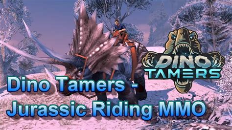 Dino Tamers Jurassic Riding MMO Gameplay Walkthrough YouTube