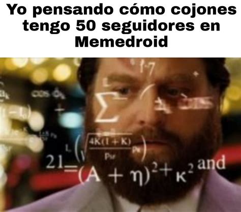 No Entiendo Xd Mis Memes No Son Tan Buenos Xd Meme Subido Por