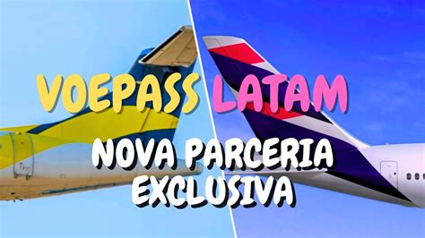 LATAM E VOEPASS FORMAM NOVA PARCERIA EXCLUSIVA YouTube