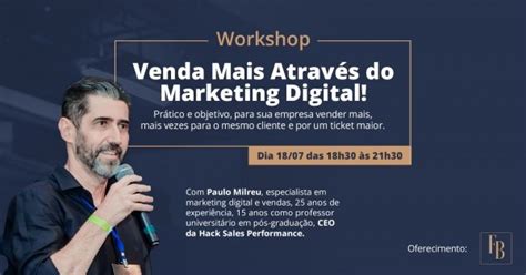 Workshop Venda Mais Atrav S Do Marketing Digital Em Bauru Sympla