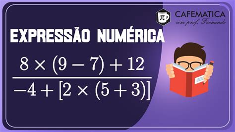 Matemática Básica Expressão Numérica como fazer de forma rápida e