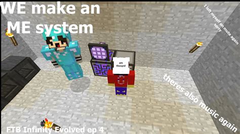 WE Make An ME System See What I Did There Minecraft FTB Infinity