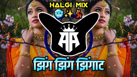 Zing Zing Zingat Dj Song Marathi Song Halgi Mix Sambhal Mix It