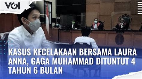 Video Kasus Kecelakaan Bersama Laura Anna Gaga Muhammad Dituntut