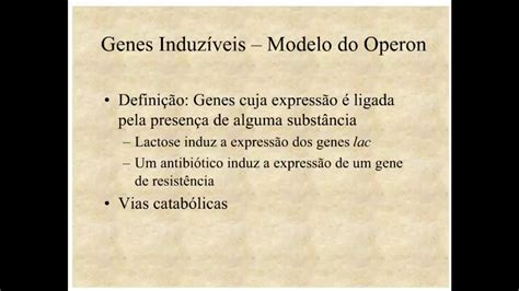 Aprenda Plugado BACTERIOLOGIA Aula 08 Slide 13 Genes Induzíveis