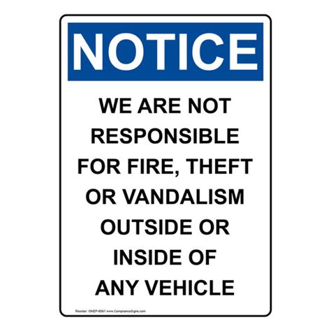 Vertical Not Responsible For Fire Theft Vandalism Sign Osha Notice