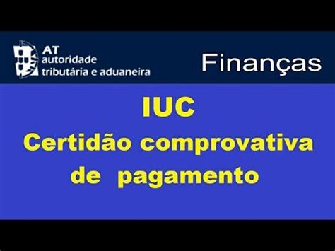 Guia Completo Como Obter O Comprovativo De Pagamento Do Iuc