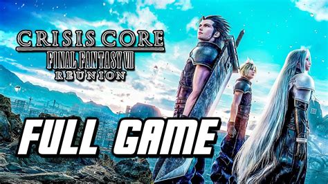 Crisis Core Final Fantasy 7 Reunion Full Game Gameplay Walkthrough