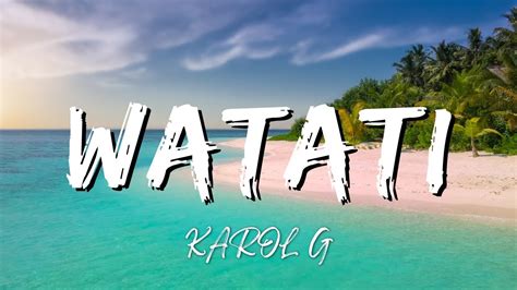 KAROL G WATATI Lyrics Letra Ft Aldo Ranks YouTube