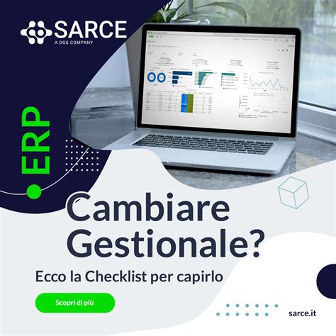 Cambiare Gestionale Erp Ecco La Checklist Per Capirlo Sarce