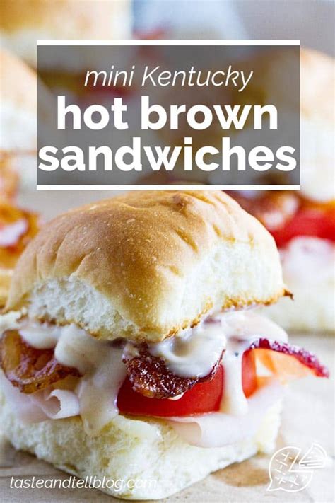 Mini Kentucky Hot Brown Sandwiches Taste And Tell