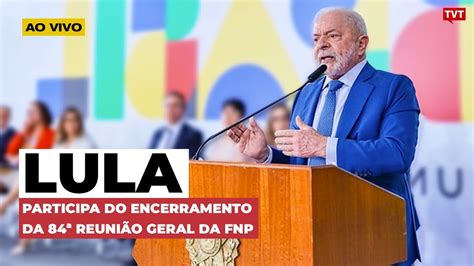 AOVIVO Lula participa do encerramento da 84ª Reunião Geral da Frente