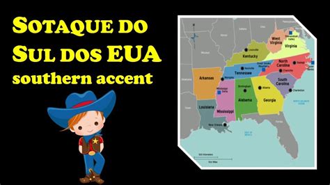 Como é o SOTAQUE DO SUL dos Estados Unidos Southern Accent USA YouTube