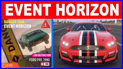 Forza Horizon 5 Event Horizon Danger Sign Car Restriction Ford Pre 1990 B 700 Youtube