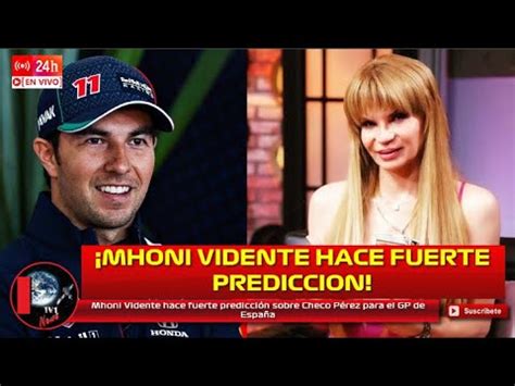 Mhoni Vidente Hace Fuerte Predicci N Sobre Checo P Rez Para El Gp De