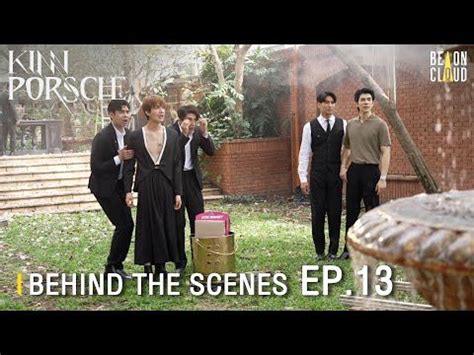 Behind The Scenes : KinnPorsche The Series EP.13 in 2022 | Behind the ...