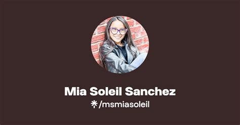 Mia Soleil Sanchez Instagram Facebook Tiktok Linktree