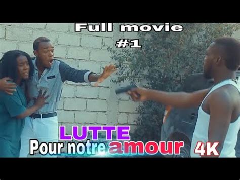 Compilation Films Lutte Pour Notre Amour Miz Yon Demwazel P V Nan