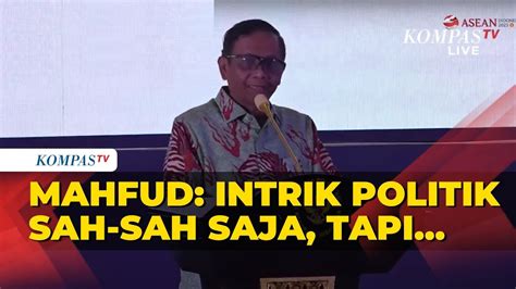 Full Mahfud Md Bicara Soal Pemilu Dan Permainan Serta Intrik