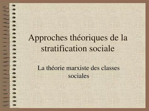 PPT Approches théoriques de la stratification sociale PowerPoint