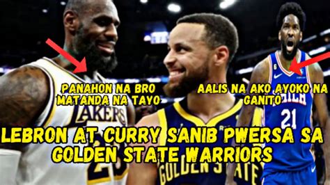 Lebron At Curry Sanib Pwersa Sa Golden State Warriors Joel Embiid