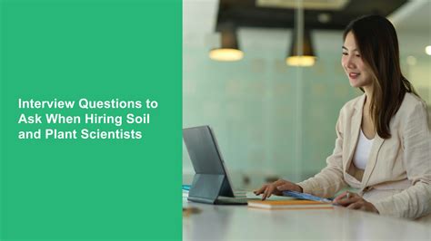 Interview Questions To Ask When Hiring Soil And Plant Scientists