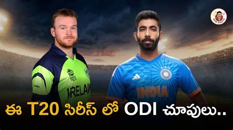 India Vs Ireland St T I Preview Bumrah Is Back Youtube